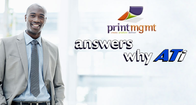 What is Print Management, LLC saying about ATi?